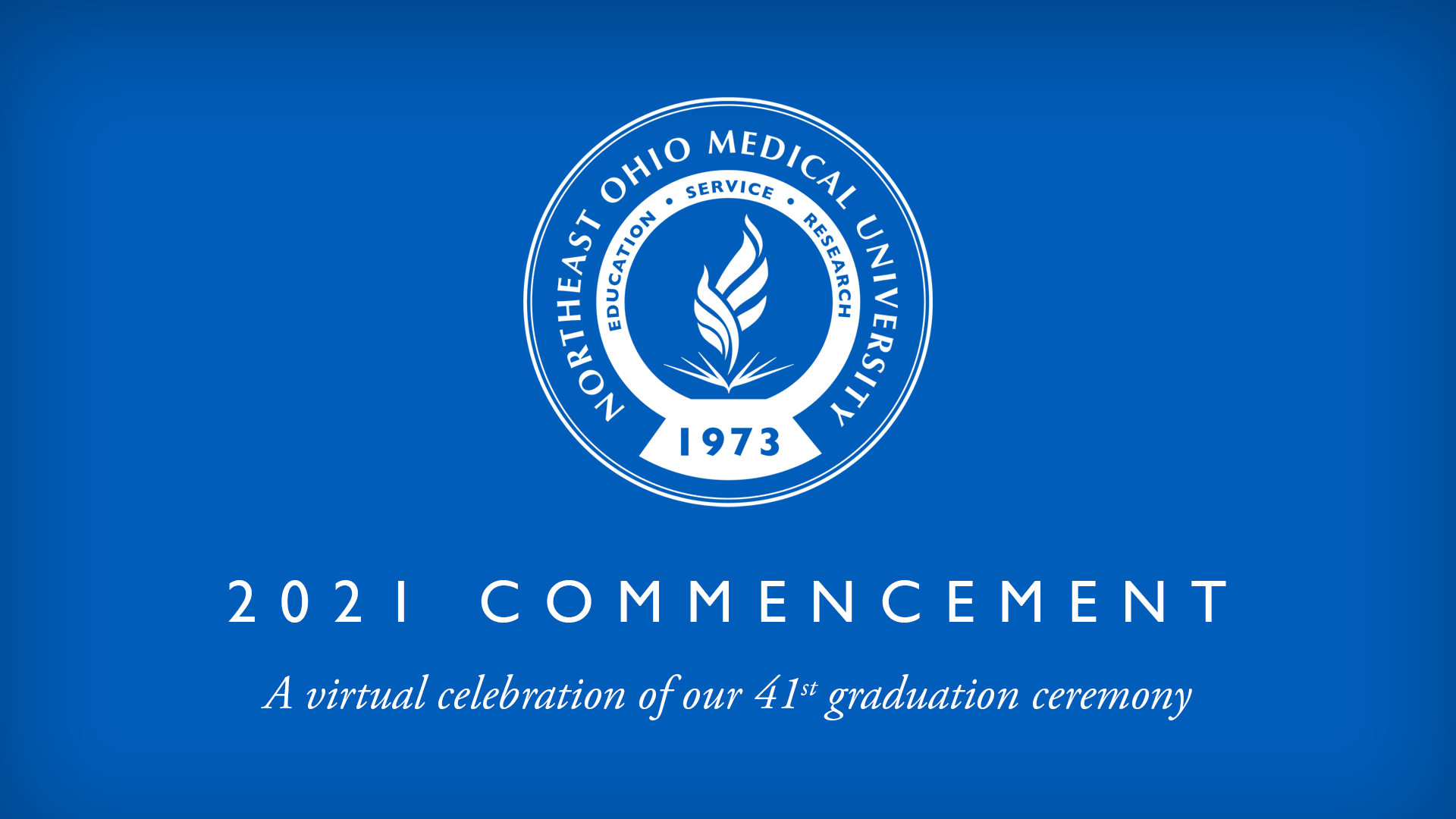 NEOMED Academic Technologies 2021 Commencement